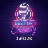 Best of Comedy: 2 Girls 1 Chat (MP3-Download) Best of Comedy: 2 Girls 1 Chat (MP3-Download)