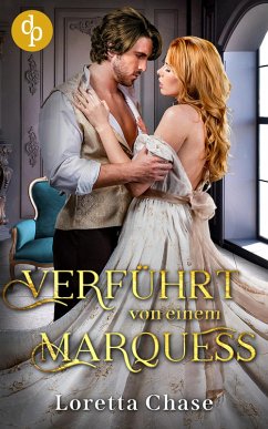 Verführt von einem Marquess (eBook, ePUB) - Chase, Loretta