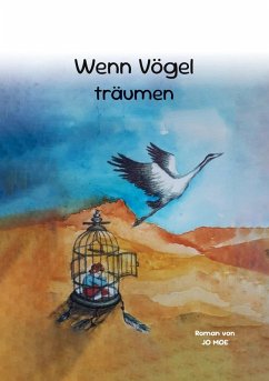 Wenn Vögel träumen - Moe, Jo