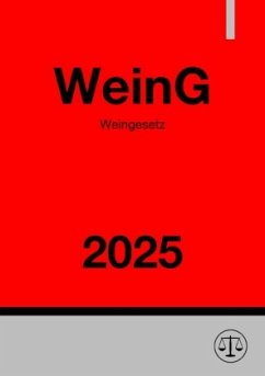 Weingesetz - WeinG 2025 Cover Weingesetz - WeinG 2025