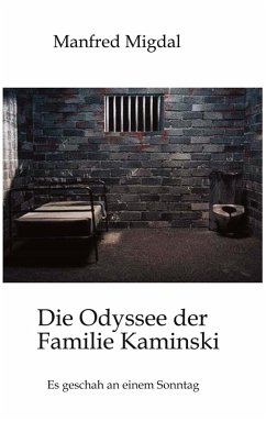 Die Odyssee der Familie Kaminski - Migdal, Manfred