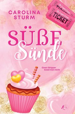 Süße Sünde - Sturm, Carolina Süße Sünde - Sturm, Carolina