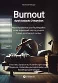 Burnout durch toxische Dynamiken