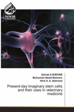 Present-day imaginary stem cells and their uses in veterinary medicine - A.SHEHAB, Zainab;Abdel-Raheem, Mohamed;A. A. Alahmed, Hind