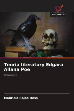 Teoria literatury Edgara Allana Poe - Rojas Hess, Mauricio