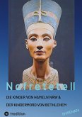 Nofretete / Nefertiti / Echnaton II Nofretete / Nefertiti / Echnaton II