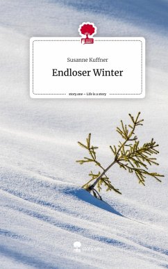 Cover Endloser Winter. Life is a Story - story.one