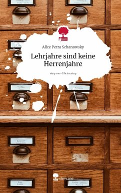 Cover Lehrjahre sind keine Herrenjahre. Life is a Story - story.one