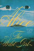 Alice, or The Wild Girl (eBook, ePUB)