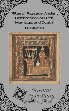 Cover Rites of Passage Ancient Celebrations of Birth, Marriage, and Death (eBook, ePUB)