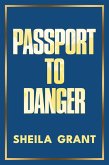Passport to Danger (eBook, ePUB) Passport to Danger (eBook, ePUB)