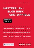Masterplan: Elon Musk Unstoppable (eBook, ePUB) Masterplan: Elon Musk Unstoppable (eBook, ePUB)