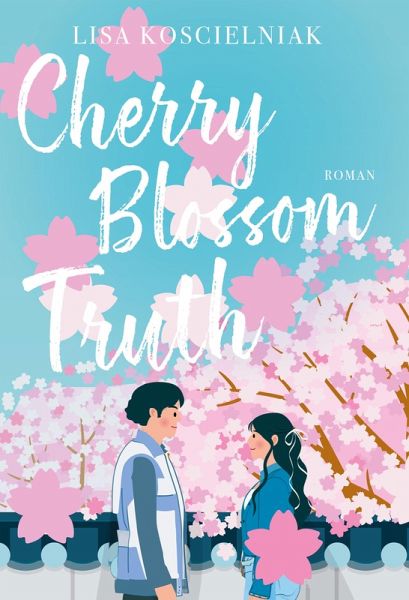 Cherry Blossom Truth (eBook, ePUB) Cherry Blossom Truth (eBook, ePUB)