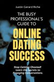 The Busy Professional's Guide to Online Dating Success (eBook, ePUB)