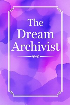 The Dream Archivist (eBook, ePUB) - Nore-info