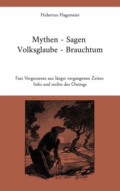 Mythen - Sagen - Volksglaube - Brauchtum (eBook, ePUB)