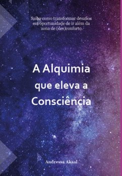 Cover A Alquimia Que Eleva A Consciência (eBook, ePUB)