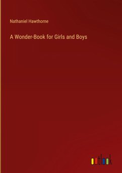 A Wonder-Book for Girls and Boys