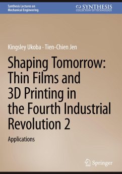 Cover Shaping Tomorrow: Thin Films and 3D Printing in the Fourth Industrial Revolution 2