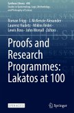 Proofs and Research Programmes: Lakatos at 100 Proofs and Research Programmes: Lakatos at 100