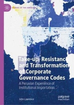 Take-up, Resistance and Transformation of Corporate Governance Codes - Lawrence, John Take-up, Resistance and Transformation of Corporate Governance Codes - Lawrence, John
