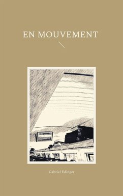 En mouvement - Edinger, Gabriel