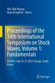 Proceedings of the 34th International Symposium on Shock Waves, Volume 1: Fundamentals Proceedings of the 34th International Symposium on Shock Waves, Volume 1: Fundamentals