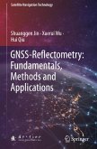 GNSS-Reflectometry: Fundamentals, Methods and Applications GNSS-Reflectometry: Fundamentals, Methods and Applications