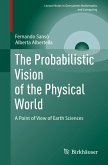 The Probabilistic Vision of the Physical World The Probabilistic Vision of the Physical World