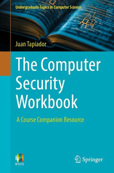 The Computer Security Workbook The Computer Security Workbook