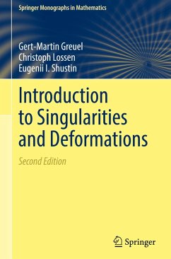 Introduction to Singularities and Deformations - Greuel, Gert-Martin;Lossen, Christoph;Shustin, Eugenii I. Introduction to Singularities and Deformations - Greuel, Gert-Martin;Lossen, Christoph;Shustin, Eugenii I.