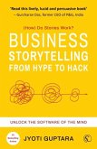 Business Storytelling from Hype to Hack Business Storytelling from Hype to Hack
