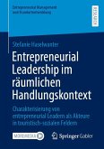 Entrepreneurial Leadership im räumlichen Handlungskontext