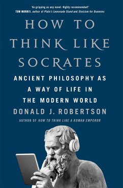 How To Think Like Socrates - Robertson, Donald
