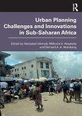 Urban Planning Challenges and Innovations in Sub-Saharan Africa