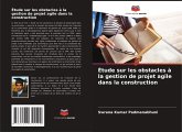 Étude sur les obstacles à la gestion de projet agile dans la construction Étude sur les obstacles à la gestion de projet agile dans la construction