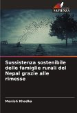 Sussistenza sostenibile delle famiglie rurali del Nepal grazie alle rimesse Sussistenza sostenibile delle famiglie rurali del Nepal grazie alle rimesse