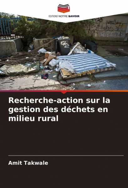 Recherche-action sur la gestion des déchets en milieu rural Recherche-action sur la gestion des déchets en milieu rural