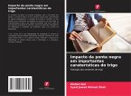 Impacto da ponta negra em importantes caraterísticas do trigo Impacto da ponta negra em importantes caraterísticas do trigo
