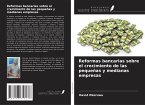 Reformas bancarias sobre el crecimiento de las pequeñas y medianas empresas