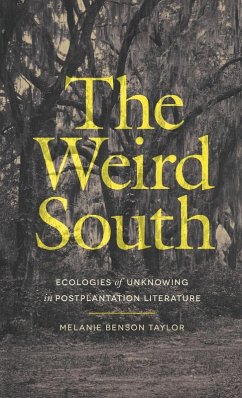The Weird South - Taylor, Melanie Benson The Weird South - Taylor, Melanie Benson