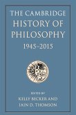 The Cambridge History of Philosophy, 1945-2015