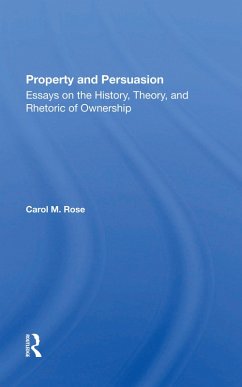 Property and Persuasion - Rose, Carol M