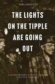 The Lights on the Tipple Are Going Out The Lights on the Tipple Are Going Out