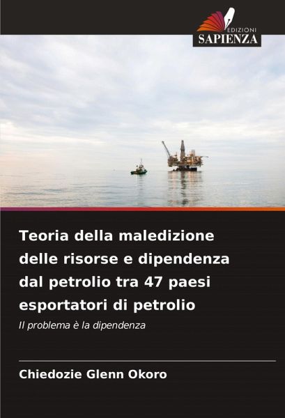 Teoria della maledizione delle risorse e dipendenza dal petrolio tra 47 paesi esportatori di petrolio