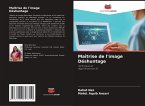 Maîtrise de l'image Déshuntage
