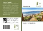 AU FIL DU SILENCE