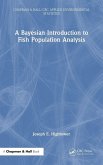 A Bayesian Introduction to Fish Population Analysis