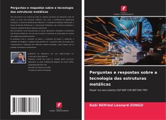 Perguntas e respostas sobre a tecnologia das estruturas metálicas - ZONGO, Rabi Wilfried Léonard