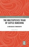 The Multispecies Triad of Cattle Ranching